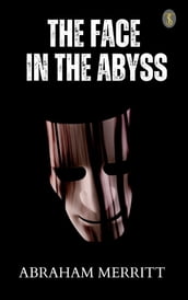 The Face in the Abyss