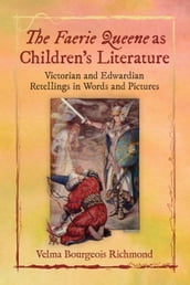 The Faerie Queene as Children s Literature