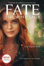 The Fairies  Path (Fate: The Winx Saga Tie-in Novel)
