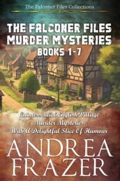 The Falconer Files Murder Mysteries Books 1 - 7