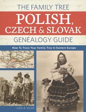 The Family Tree Polish, Czech And Slovak Genealogy Guide