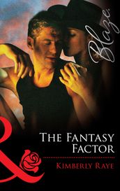 The Fantasy Factor (Mills & Boon Blaze)