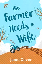 The Farmer Needs a Wife