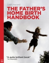 The Father s Home Birth Handbook