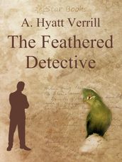 The Feathered Detective