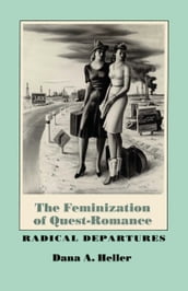 The Feminization of Quest-Romance