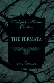 The Fermata (Fantasy and Horror Classics)