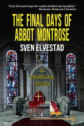 The Final Days of Abbot Montrose