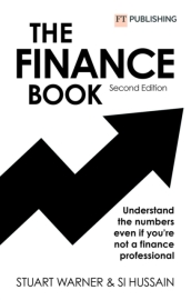 The Finance Book: Understand the numbers even if you re not a finance professional