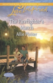 The Firefighter s Match (Mills & Boon Love Inspired) (Gordon Falls, Book 3)