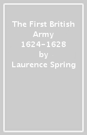 The First British Army 1624-1628