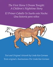 The First Horse I Dream Tonight:A Children S Nighttime Story