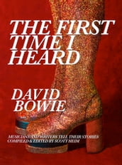 The First Time I Heard David Bowie