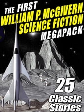 The First William P. McGivern Science Fiction MEGAPACK ®