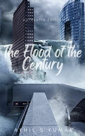 The Flood of the Century