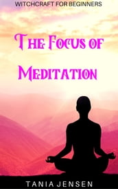 The Focus of Meditation