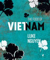 The Food of Vietnam