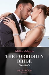 The Forbidden Bride He Stole (Mills & Boon Modern)