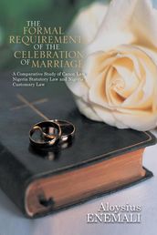 The Formal Requirements of the Celebration of Marriage: