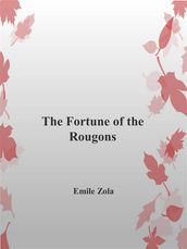 The Fortune of the Rougons