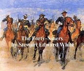 The Forty-Niners, A Chronicle of the California Trail and El Dorado