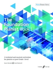 The Foundation Pianist Book 1