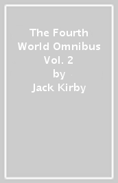 The Fourth World Omnibus Vol. 2