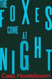 The Foxes Come at Night