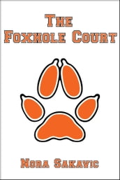 The Foxhole Court