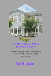 The Full Fee Strategy