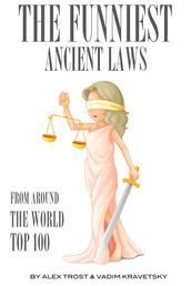 The Funniest Ancient Laws from Around the World Top 100