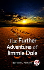 The Further Adventures Of Jimmie Dale
