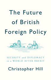 The Future of British Foreign Policy