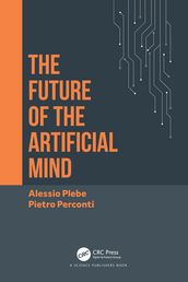 The Future of the Artificial Mind