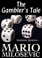 The Gambler s Tale
