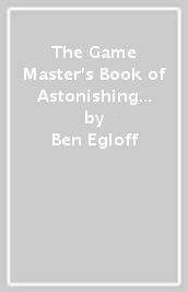 The Game Master s Book of Astonishing Random Tables