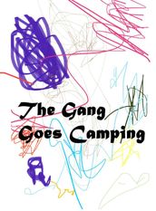 The Gang Goes Camping