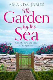 The Garden by the Sea (Cornish Escapes Collection, Book 2)