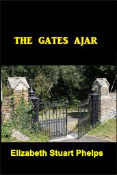 The Gates Ajar