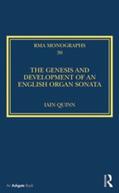 The Genesis and Development of an English Organ Sonata