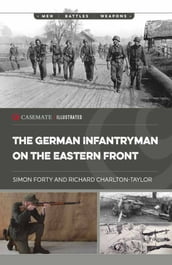 The German Infantryman on the Eastern Front