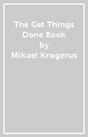 The Get Things Done Book