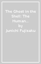 The Ghost in the Shell: The Human Algorithm 4