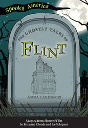 The Ghostly Tales of Flint