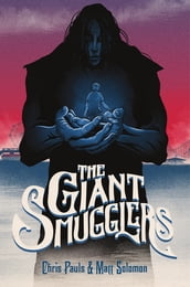 The Giant Smugglers