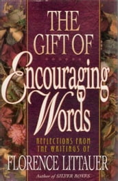 The Gift of Encouraging Words