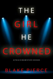 The Girl He Crowned (A Paige King FBI Suspense ThrillerBook 5)