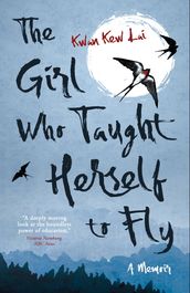 The Girl Who Taught Herself to Fly