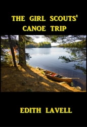 The Girls Scouts  Canoe Trip