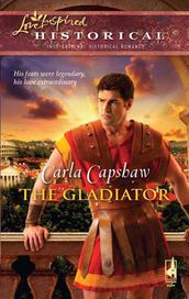 The Gladiator (Mills & Boon Historical)